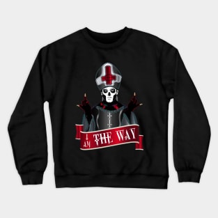 I am the Way Crewneck Sweatshirt